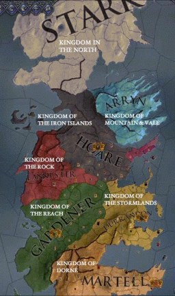 Before Aegon's Conquest: Map of the Seven Kingdoms. Kingdom in the North (House Stark); Kingdom of the Mountain & Vale (House Arryn); Kingdom of the Iron Islands (House Hoare); Kingdom of the Rock (House Lannister); Kingdom of the Reach (House Gardener); Kingdom of Stormlands (House Durrendon); Kingdom of Dorne (House Martell)